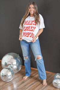 MAKE DOLLY PROUD TEE